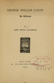 Cover of: George William Curtis by John White Chadwick