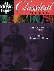 Cover of: All Music Guide to Classical Music | Chris Woodstra