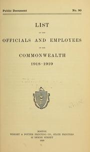 Cover of: List of officials and employees of the commonwealth ... by Massachusetts