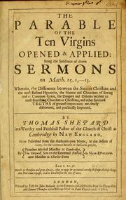 Cover of: The parable of the ten virgins opened & applied: being the substance of divers sermons on Matth. 25. 1,  1̲̲̲3 ...