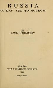 Cover of: Russia, to-day and to-morrow