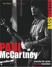 Cover of: Paul McCartney - Bass Master by Tony Bacon, Gareth Morgan, Paul McCartney