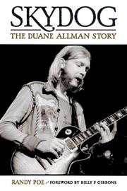 Cover of: Skydog - The Duane Allman Story by Randy Poe, Duane Allman