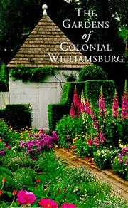 Cover of: The gardens of Colonial Williamsburg