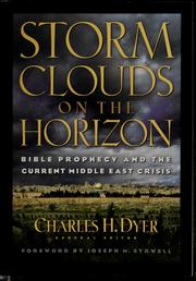 Cover of: Storm Clouds On The Horizon: Bible Prophecy and the Current Middle East Crisis