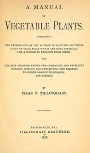 Cover of: A manual of vegetable plants by Isaac F. Tillinghast