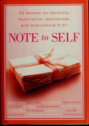 Cover of: Note to self: 30 women on hardship, humiliation, heartbreak and overcoming it all