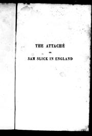 Cover of: The attaché, or, Sam Slick in England