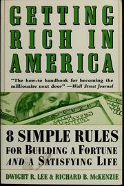 Cover of: Getting rich in America: 8 simple rules for building a fortune and a satisfying life