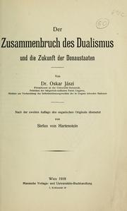 Cover of: Der Zusammenbruch des Dualismus und die Zukunft der Donaustaaten by Oszkár Jászi
