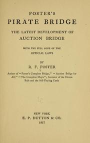 Cover of: Foster's pirate bridge: the latest development of auction bridge, with the full code of the official laws