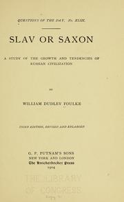 Cover of: Slav or Saxon? by Foulke, William Dudley, Foulke, William Dudley