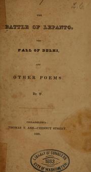 Cover of: The battle of Lepanto, The fall of Delhi, and other poems by W. [from old catalog]
