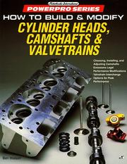 Cover of: How to build & modify cylinder heads, camshafts & valvetrains