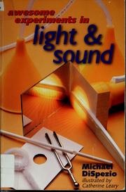 Cover of: Awesome experiments in light & sound
