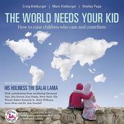 Cover of: World Needs Your Kid by 