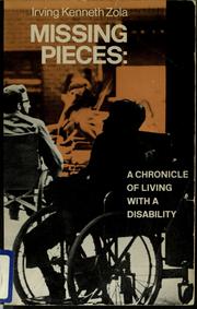 Cover of: Missing pieces: a chronicle of living with a disability