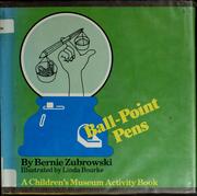 Ball-point pens by Bernie Zubrowski