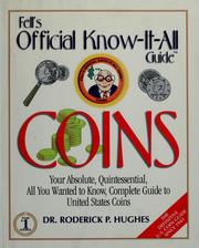 Cover of: Fell's official know-it-all guide: Coins : your absolute, quintessential, all you wanted to know, complete guide to United States coins