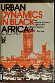 Cover of: Urban dynamics in Black Africa: an interdisciplinary approach