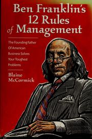 Cover of: Ben Franklin's 12 Rules of Management by Blaine McCormick