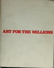 Cover of: Art for the millions: essays from the 1930s by artists and administrators of the WPA Federal Art Project