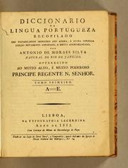 Cover of: Diccionario da lingua portugueza recopilado dos vocabularios impressos até agora, e nesta segunda edição novamente emendado, e muito accrescentado
