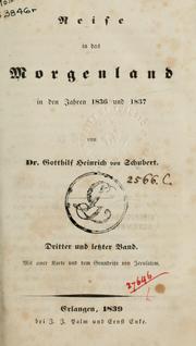 Cover of: Reise in das Morgenland in den Jahren 1836 und 1837 by Gotthilf Heinrich von Schubert, Gotthilf Heinrich von Schubert