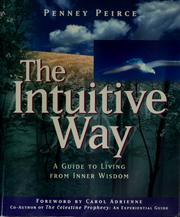Cover of: The intuitive way by Penney Peirce