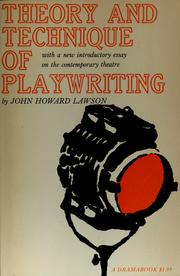 Cover of: Theory and technique of playwriting