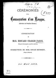 Cover of: Cérémonies de la consécration d'un évêque (extraites du Pontifical romain) by Église catholique