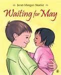 Cover of: Waiting for May by Janet Stoeke