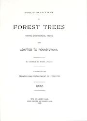 Cover of: Propagation of forest trees: having commercial value and adapted to Pennsylvania