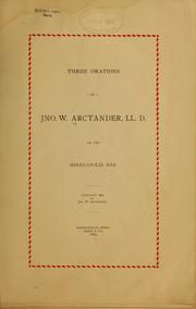 Cover of: Three orations by Arctander, Jno. W.