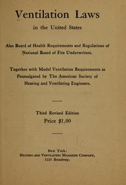 Cover of: Ventilation laws in the United States: also board of health requirements and regulations of National board of fire underwriters.