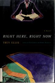 Cover of: Right here, right now by Trey Ellis