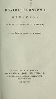 Cover of: Opuscula oratoria, philologica, critica by David Ruhnkenius, David Ruhnkenius