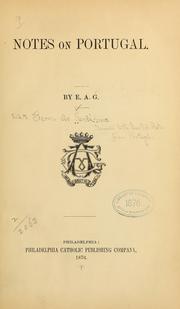Cover of: Notes on Portugal by Santa Anna], E. A. G. baron de. [from old catalog