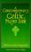 Cover of: A contemporary Celtic prayer book