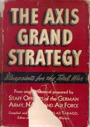 Cover of: The axis grand strategy: blueprints for the total war