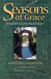 Cover of: Seasons of Grace by Gail Fitzpatrick, Mother Gail Fitzpatrick