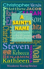 Cover of: A Saint's Name by Woodeene Koenig-Bricker