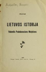 Cover of: Lietuvos istorija by Pranas Mašiotas