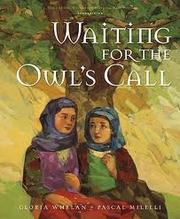 Cover of: Waiting for the owl's call by Gloria Whelan