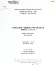 Cover of: Future rent-seeking and current public savings by Ricardo J. Caballero