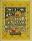 Cover of: Science fun with a homemade chemistry set