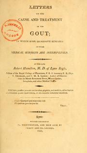 Cover of: Letters on the cause and treatment of the gout by Robert Hamilton