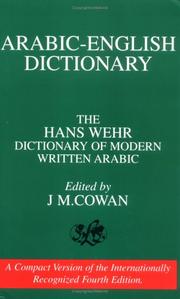 Cover of: Arabic-English Dictionary: The Hans Wehr Dictionary of Modern Written Arabic