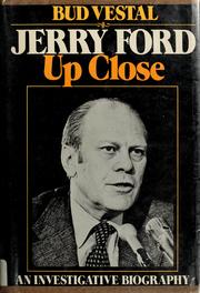 Cover of: Jerry Ford, up close: an investigative biography