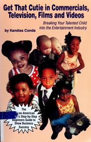 Cover of: Get that cutie in commercials, television, films, and videos by Kandias Conda